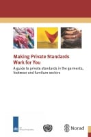 publication cover - Making Private Standards Work for You: A guide to private standards in the garments, footwear and furniture sectors